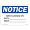 Signmission OSHA Sign, Tank Cleaned On Date _ Tech _, 10in X 7in Rigid Plastic, 10" W, 7" H, Landscape OS-NS-P-710-L-18523 - alternate 1